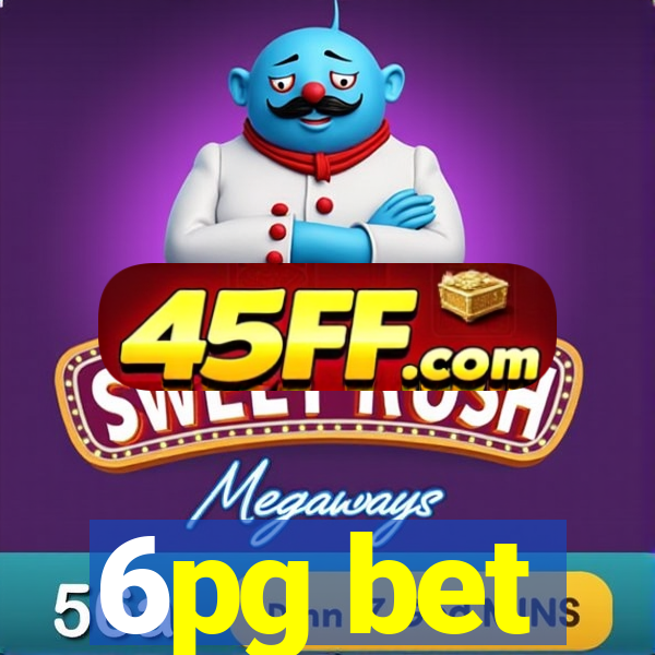 6pg bet